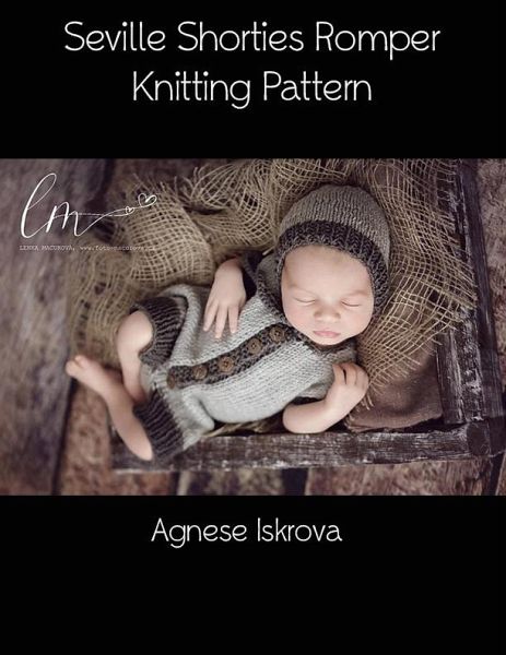 Seville Shorties Romper Knitting Pattern (eBook, ePUB) Seville Shorties Romper Knitting Pattern (eBook, ePUB)