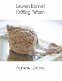 Leuven Bonnet Knitting Pattern (eBook, ePUB)