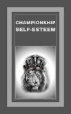 Championship Self-esteem (eBook, ePUB)