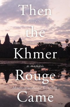 Cover Then the Khmer Rouge Came (eBook, ePUB)