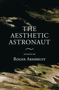 Aesthetic Astronaut (eBook, ePUB) - Roger Armbrust, Armbrust