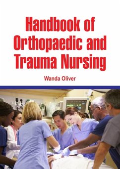 Handbook of Orthopaedic and Trauma Nursing (eBook, ePUB) - Oliver, Wanda