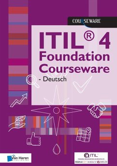 ITIL(R) 4 Foundation Courseware - Deutsch (eBook, ePUB) - Haren Learning Solutions A. O., van