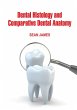 Dental Histology and Comparative Dental... - Bild 1