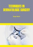 Techniques in Dermatologic Surgery (eBook, ePUB)