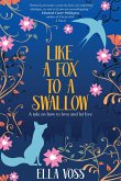 Like a Fox to a Swallow (eBook, ePUB)