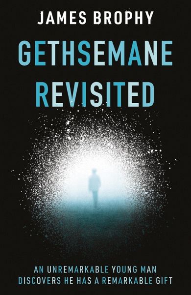 Gethsemane Revisited (eBook, ePUB) Gethsemane Revisited (eBook, ePUB)