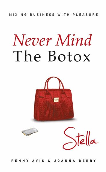 Never Mind the Botox: Stella (eBook, ePUB) Never Mind the Botox: Stella (eBook, ePUB)