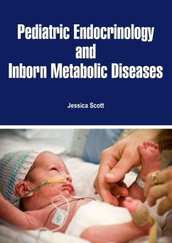 Pediatric Endocrinology and Inborn Metabolic Diseases (eBook, ePUB) - Scott, Jessica
