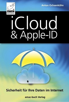 iCloud & Apple-ID - Sicherheit für Ihre Daten im Internet (eBook, ePUB) - Ochsenkühn, Anton