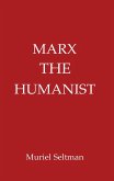 Marx the Humanist (eBook, ePUB)
