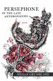 Persephone in the Late Anthropocene (eBook, ePUB) Persephone in the Late Anthropocene (eBook, ePUB)