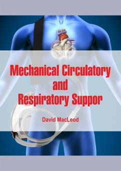 Mechanical Circulatory and Respiratory Support (eBook, ePUB) - Macleod, David