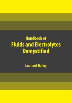 Handbook of Fluids and Electrolytes Demystified (eBook, ePUB) - Bailey, Leonard