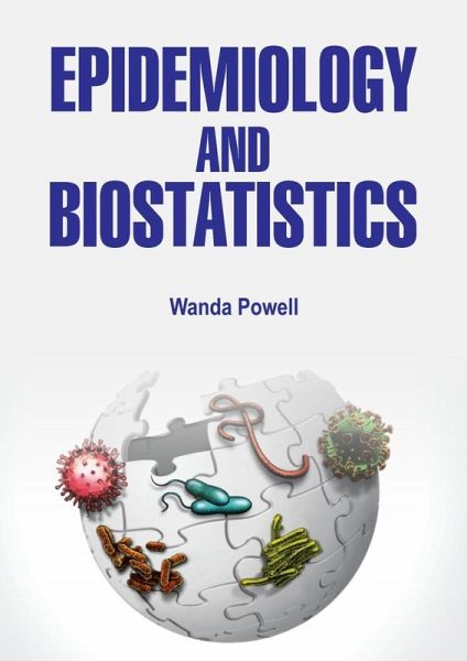 Epidemiology and Biostatistics (eBook, ePUB) Epidemiology and Biostatistics (eBook, ePUB)