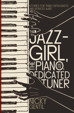 Cover Jazz-Girl, the Piano, and the Dedicated Tuner (eBook, ePUB)