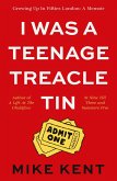 I Was A Teenage Treacle Tin (eBook, ePUB)
