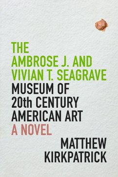 Cover Ambrose J. and Vivian T. Seagrave Museum of 20th Century American Art (eBook, ePUB)