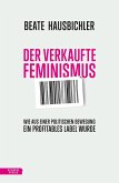 Der verkaufte Feminismus (eBook, ePUB)