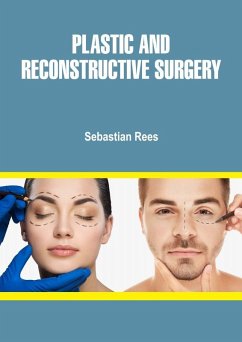 Plastic and Reconstructive Surgery (eBook, ePUB) - Rees, Sebastian