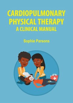 Cardiopulmonary Physical Therapy (eBook, ePUB) - Parsons, Sophie