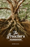 The Preacher's Foundation (eBook, ePUB)