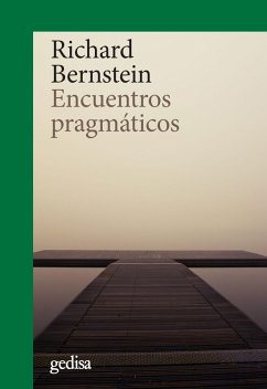 Encuentros pragmáticos (eBook, ePUB) - Bernstein, Richard