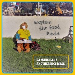 Explain The Food,Bitte (Lp) - Dj Marcelle/Another Nice Mess