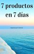 7 productos en 7 días (eBook, ePUB) - Bild 1