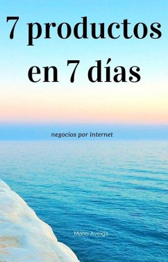 Cover 7 productos en 7 días (eBook, ePUB)