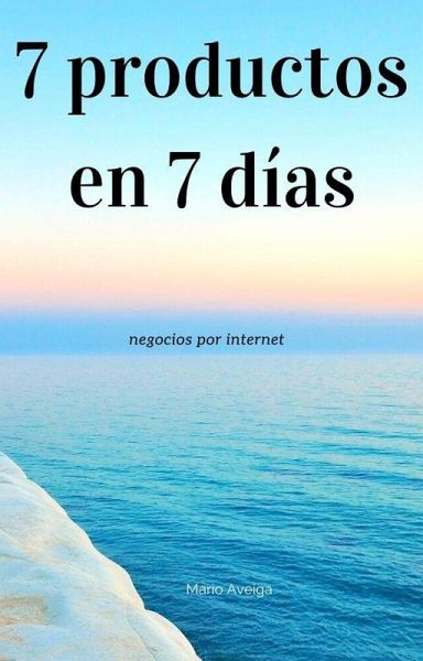 7 productos en 7 días (eBook, ePUB)