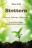 Stottern - Lebensweg - Erfahrungen - Selbsterkenntnis (eBook, ePUB)