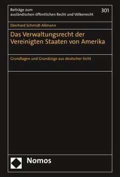Das Verwaltungsrecht der Vereinigten Staaten von Amerika - Schmidt-Aßmann, Eberhard