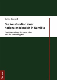 Die Konstruktion einer nationalen Identität in Namibia - Crawford, Cosima
