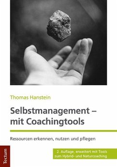 Selbstmanagement - mit Coachingtools - Hanstein, Thomas