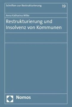 Restrukturierung und Insolvenz von Kommunen - Wilke, Anna Katharina