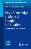 Basic Knowledge of Medical Imaging Informatics