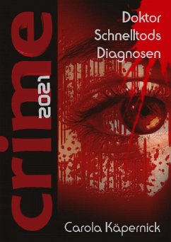 Crimetime - Doktor Schnelltods Diagnosen (eBook, ePUB) - Käpernick, Carola