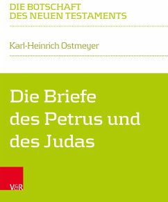 Die Briefe des Petrus und des Judas (eBook, PDF) - Ostmeyer, Karl-Heinrich