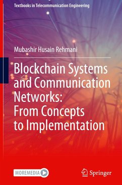 Blockchain Systems and Communication Networks: From Concepts to Implementation - Rehmani, Mubashir Husain