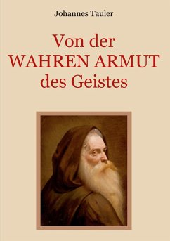 Von der wahren Armut des Geistes oder der höchsten Vollkommenheit des Menschen - Tauler, Johannes