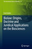Biolaw: Origins, Doctrine and Juridical Applications on the Biosciences
