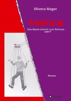 Malizia - Das Beste kommt zum Schluss - oder? - Mager, Olivera