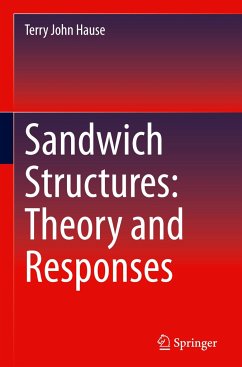 Sandwich Structures: Theory and Responses - Hause, Terry John