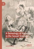 A Genealogy of Appetite in the Sexual Sciences