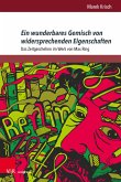 Ein wunderbares Gemisch von widersprechenden Eigenschaften (eBook, PDF)