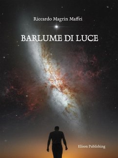 Barlume di Luce (eBook, ePUB) - Magrin Maffei, Riccardo