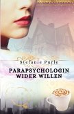 Scarlett Taylor / Parapsychologin wider Willen