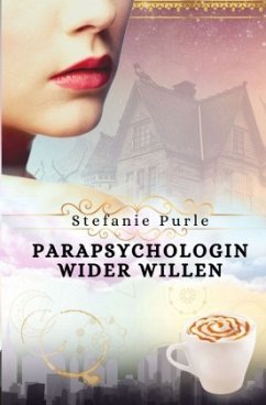 Scarlett Taylor / Parapsychologin wider Willen - Purle, Stefanie