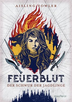 Der Schwur der Jagdlinge / Feuerblut Bd.1 - Fowler, Aisling